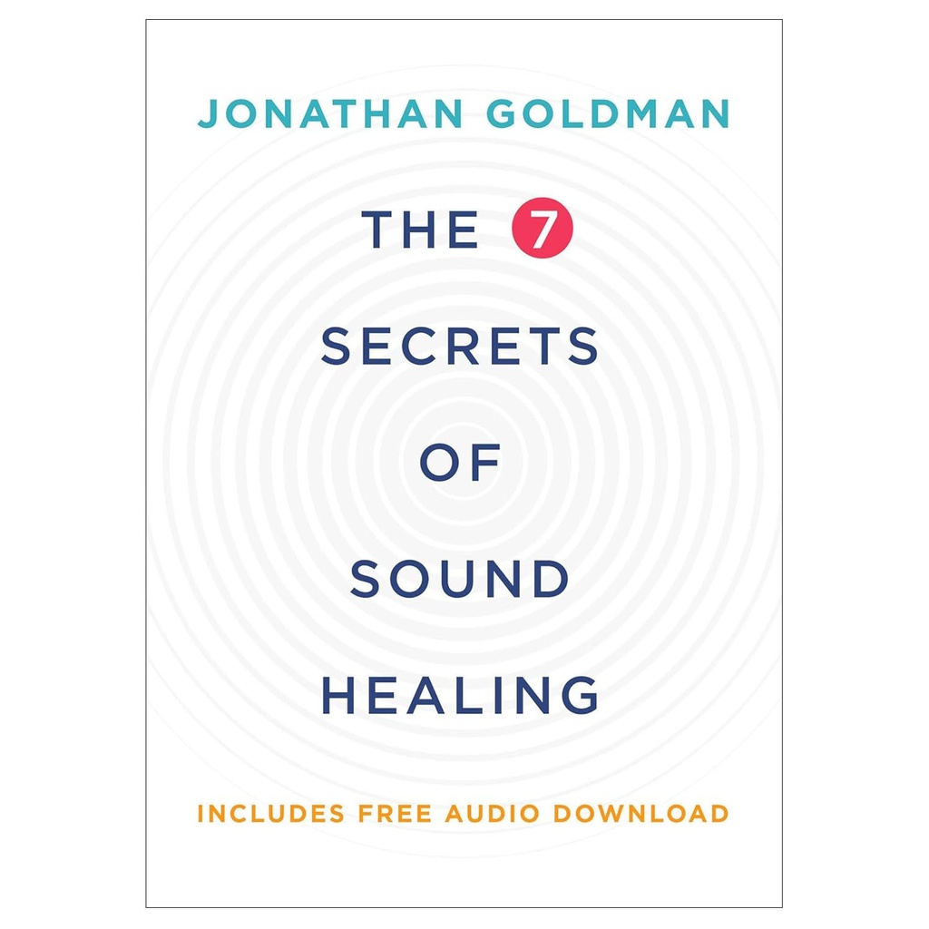 [SBS-028] The 7 Secrets Of Sound Healing - Book by Jonathan Goldman
